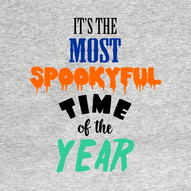 It's the most spookyful Time Of The Year - Halloween Collection by Designerabhijit